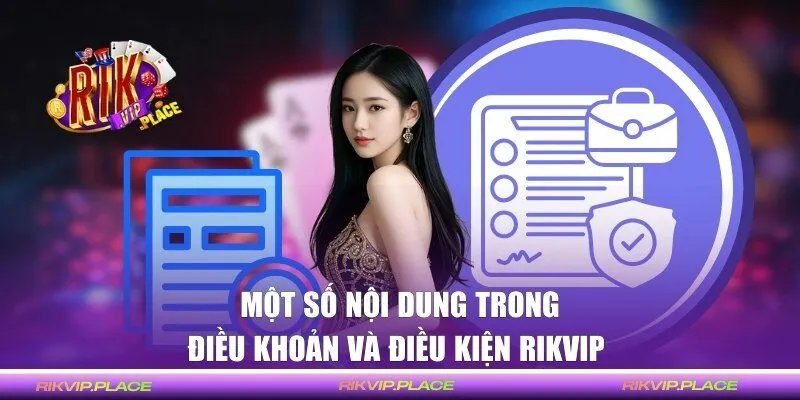 Một số nội dung trong điều khoản và điều kiện RIKVIP