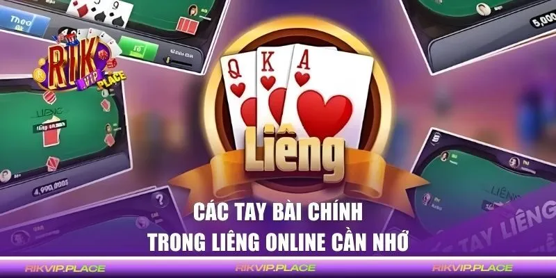 Các tay bài chính cần nhớ